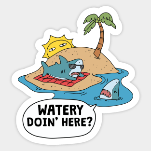 Watery Doin' Here Pun Sticker